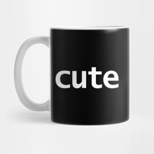 Cute Minimal Typography White Text Mug